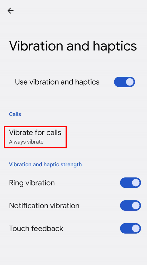 Tap Vibrate for calls